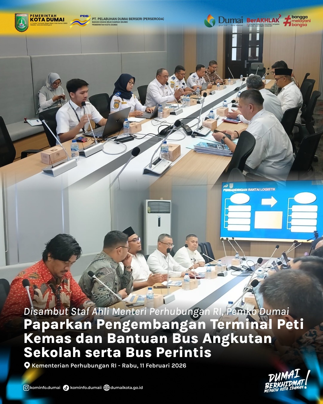 DIREKTUR UTAMA DAN KOMISARIS UTAMA PT. PELABUHAN DUMAI BERSERI (PERSERODA) PAPARKAN USULAN PENGEMBANGAN TERMINAL PETI KEMAS KE KEMENTRIAN PERHUBUNGAN RI