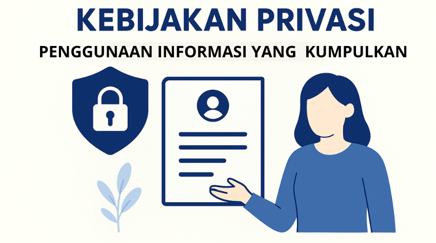 PENGGUNAAN INFORMASI YANG KAMI KUMPULKAN