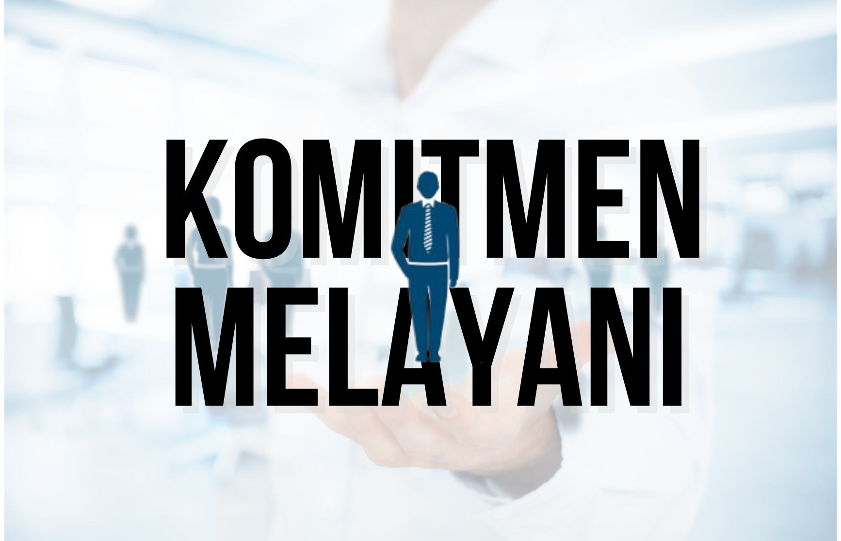 KOMITMEN MELAYANI PENGGUNA JASA